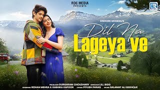 Dil Na Lageya Ve Lyrics