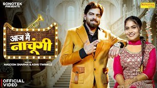 Aaj Me Nachungi Lyrics