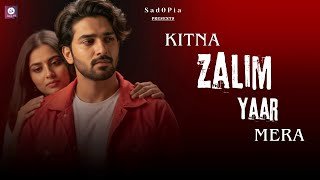 Kitna Zalim Yaar Mera Lyrics