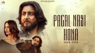Pagal Nahi Hona Lyrics